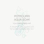 Potpourri Aqua Soak