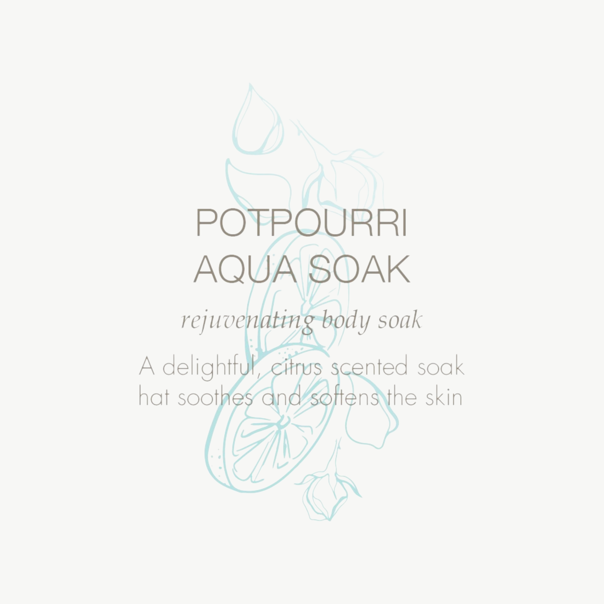 Potpourri Aqua Soak
